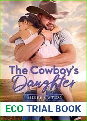 The Cowboy|s Daughter (Three Sisters Ranch, #1)
