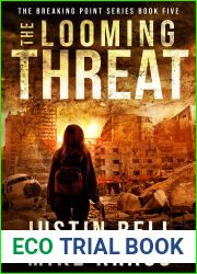 The Looming Threat: The Breaking Point Book 5: (A Post-Apocalyptic EMP Survival Thriller)