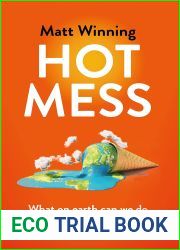 Hot Mess: What on earth can we do about climate change?