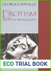 Erotism: Death and Sensuality