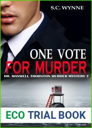 One Vote for Murder (Dr. Maxwell Thornton Murder Mysteries, #7)