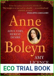 Anne Boleyn: Adultery, Heresy, Desire