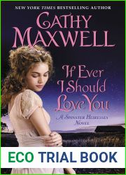 If Ever I Should Love You (Spinster Heiresses, #1)