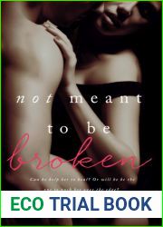 Not Meant to Be Broken