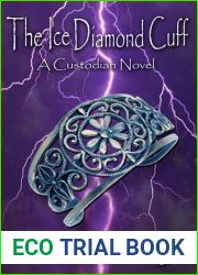 The Ice Diamond Cuff (Custodian Novel #4)