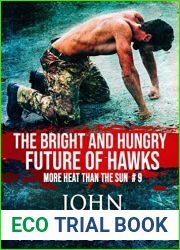 The Bright and Hungry Future of Hawks (More Heat Than the Sun #9)