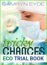 Tricky Chances: The Clinical Years (Tricky, #2)