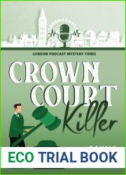 Crown Court Killer (London Podcast Mystery, #3)