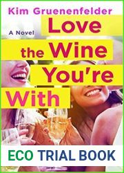 Love the Wine You|re With