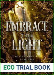 Embrace the Light (Godstone Saga, #5)