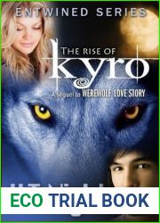The Rise of Kyro (Entwined, #2)