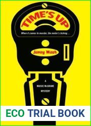 Time|s Up (Maisie McGrane Mystery #1)