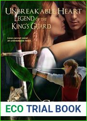Unbreakable Heart (Legend of the King|s Guard Book 2)