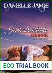 Indestructible Desire (Savannah, #3)