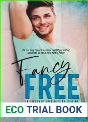 Fancy Free (Friendship and Desire, #3)