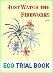 Just Watch the Fireworks