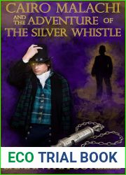 Cairo Malachi and the Adventure of the Silver Whistle