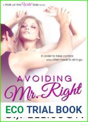 Avoiding Mr. Right (Walk on the Wild Side, #2; Best Friends, #1)