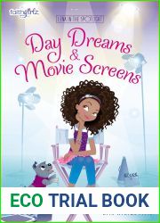Day Dreams and Movie Screens (Lena in the Spotlight #2)