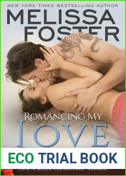 Romancing My Love (The Bradens at Trusty, CO #3; The Bradens #13; Love in Bloom #18)
