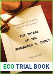 The Trials of the Honorable F. Darcy