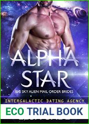 Alpha Star (Big Sky Alien Mail Order Brides, #1; Intergalactic Dating Agency, #3)