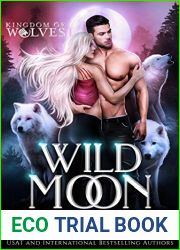 Wild Moon (Real Wolves Bite, #1; Kingdom of Wolves, #1)