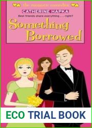 Something Borrowed (The Romantic Comedies)