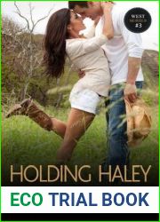 Holding Haley (West, #3)