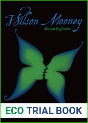 Almost Eighteen (Wilson Mooney, #1)