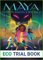 Maya and the Return of the Godlings (Maya and the Rising Dark, #2)