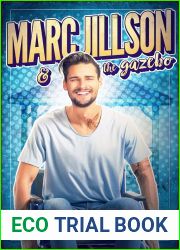 Marc Jillson and The Gazebo (Love Inscribed, #2)