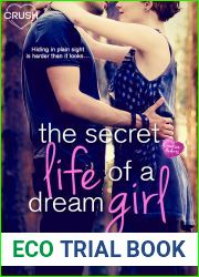 The Secret Life of a Dream Girl (Creative HeArts, #4; Dahlia and Keegan, #1)