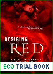 Desiring Red (A Dark and Dirty Tale #1)