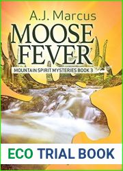 Moose Fever (Mountain Spirit Mysteries Book 3)