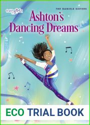 Ashton|s Dancing Dreams (The Daniels Sisters #2)