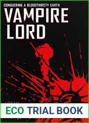 Vampire Lord: Conquering a Bloodthirsty Earth (Vampire Lord, #1)
