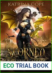 Scorned (Valkyrie Academy Dragon Alliance, #3)