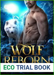 Wolf Reborn (The Wolves of Kismet, #3)