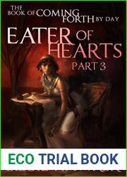Eater of Hearts (The Book of Coming Forth by Day, #3)