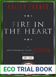 Fire in the Heart (Metahuman Files: Classified #3)