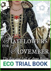 Mayflowers for November: The Rise and Fall of Anne Boleyn