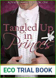 Tangled Up in Princes (Royal Romances, #1)