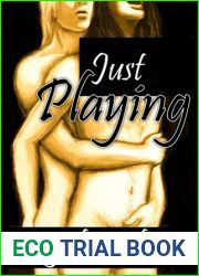 Just Playing (Pax Cymrica: The True History, #1)