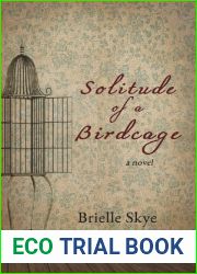 Solitude of a Birdcage (Forget Me Not #1)