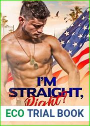 I|m Straight, Right? (Men of Fort Dale, #1)