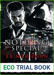 Ex Meridian (Nothing Special, #7)
