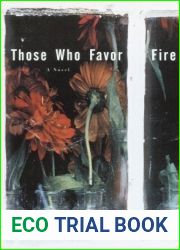 Those Who Favor Fire