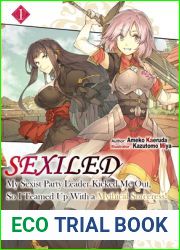 Sexiled: My Sexist Party Leader Kicked Me Out, So I Teamed Up With a Mythical Sorceress! Vol. 1 (Sexiled: My Sexist Party Leader Kicked Me Out, So I … With a Mythical Sorceress! (Light Novel), 1