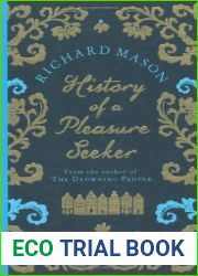History of a Pleasure Seeker